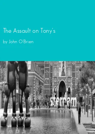 The Assault on Tony's by John O'Brien pdf Book