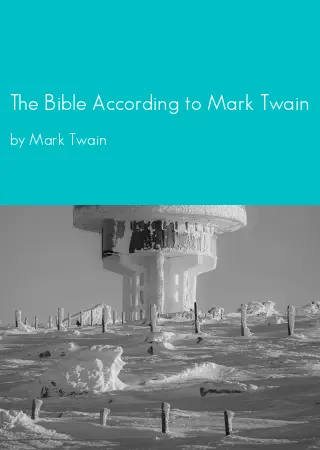 The Bible According to Mark Twain by Mark Twain pdf Book