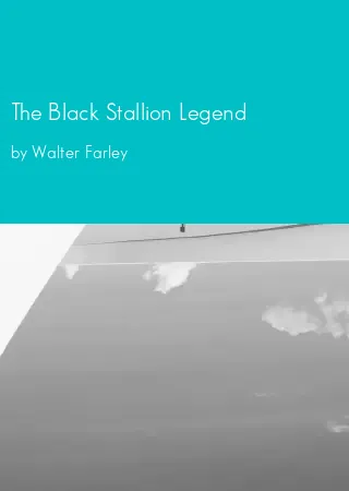 The Black Stallion Legend by Walter Farley pdf Book