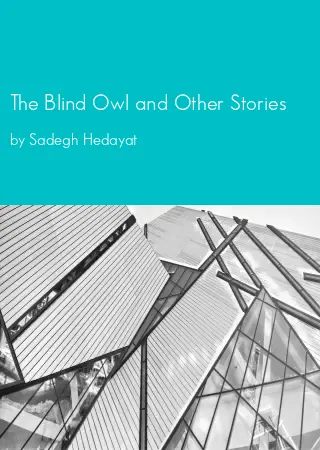 The Blind Owl and Other Stories by Sadegh Hedayat pdf Book