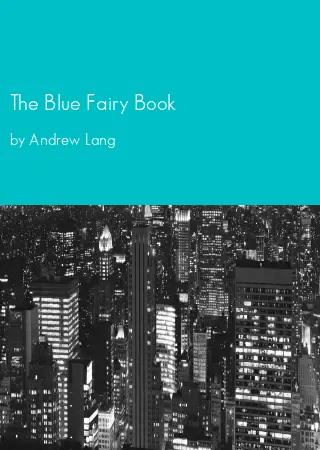 The Blue Fairy Book by Andrew Lang pdf Book