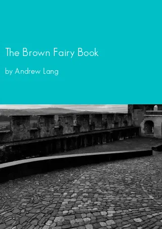 The Brown Fairy Book by Andrew Lang pdf Book