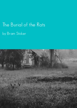 The Burial of the Rats by Bram Stoker pdf Book