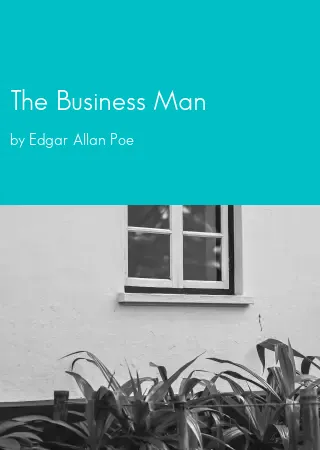 The Business Man by Edgar Allan Poe pdf Book