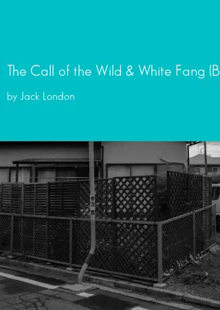 The Call of the Wild & White Fang (Barnes & Noble Classics) by Jack London pdf Book