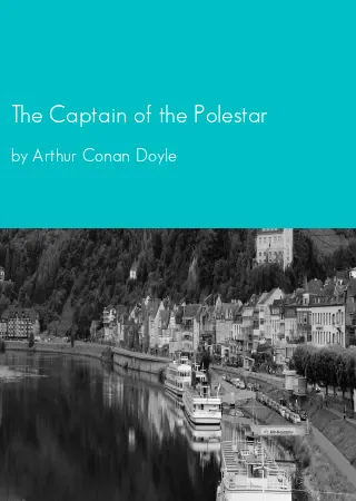 The Captain of the Polestar by Arthur Conan Doyle pdf Book