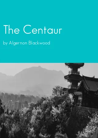 The Centaur by Algernon Blackwood pdf Book