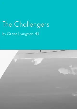 The Challengers by Grace Livingston Hill pdf Book