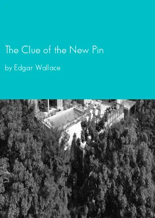 The Clue of the New Pin by Edgar Wallace pdf Book