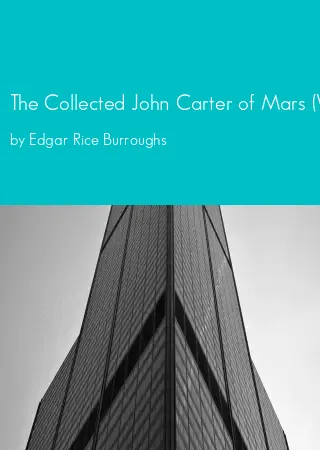 The Collected John Carter of Mars (Volume 1) by Edgar Rice Burroughs pdf Book