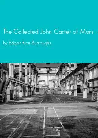 The Collected John Carter of Mars - Volume 1 (Disney) by Edgar Rice Burroughs pdf Book