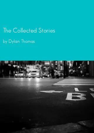 The Collected Stories by Dylan Thomas pdf Book