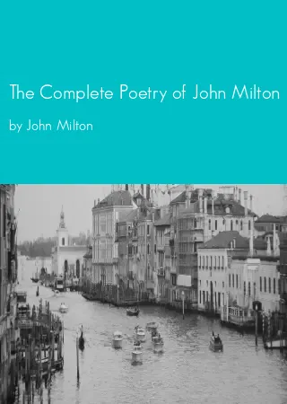 The Complete Poetry of John Milton (ed John T Shawcross) (Anchor Books) by John Milton pdf Book