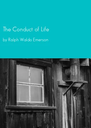 The Conduct of Life by Ralph Waldo Emerson pdf Book