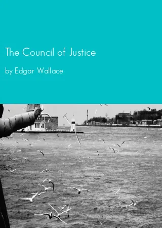 The Council of Justice by Edgar Wallace pdf Book