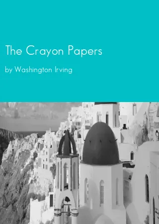 The Crayon Papers by Washington Irving pdf Book