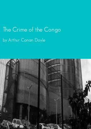 The Crime of the Congo by Arthur Conan Doyle pdf Book