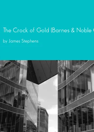 The Crock of Gold (Barnes & Noble Classics) by James Stephens pdf Book