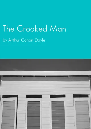 The Crooked Man by Arthur Conan Doyle pdf Book