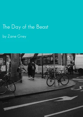 The Day of the Beast by Zane Grey pdf Book