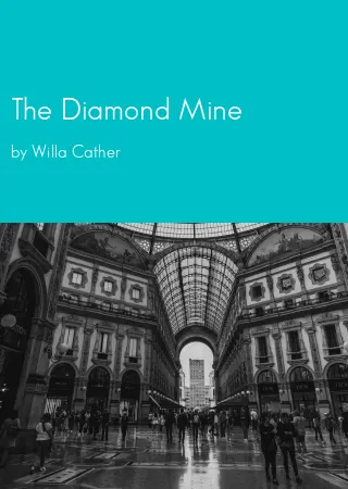 The Diamond Mine by Willa Cather pdf Book