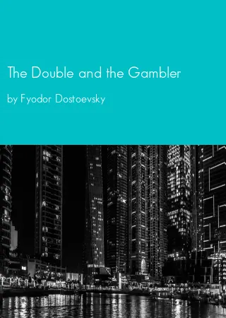 The Double and the Gambler by Fyodor Dostoevsky pdf Book