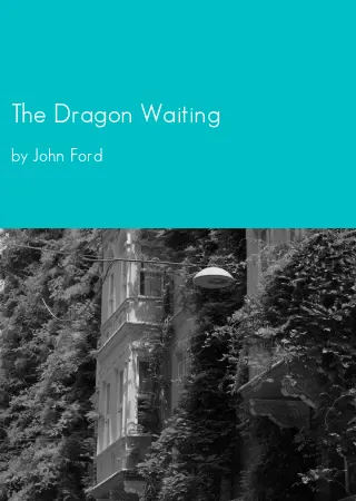 The Dragon Waiting by John Ford pdf Book