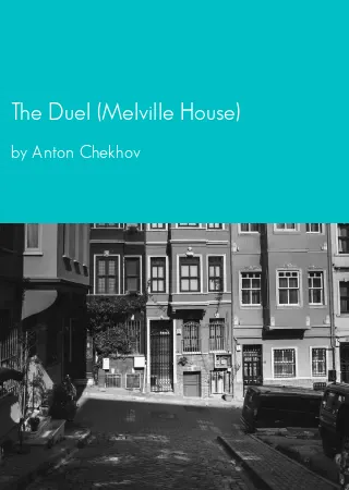 The Duel (Melville House) by Anton Chekhov pdf Book