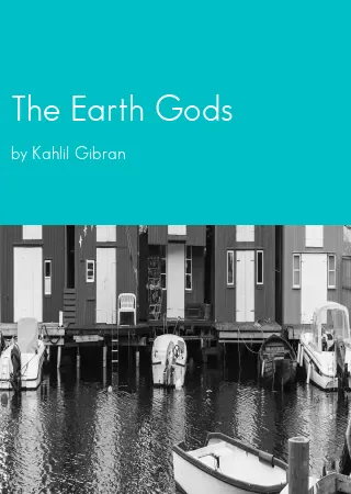 The Earth Gods by Kahlil Gibran pdf Book