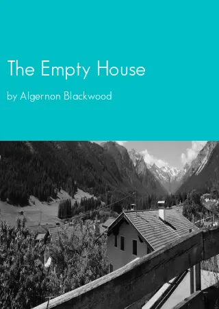 The Empty House by Algernon Blackwood pdf Book