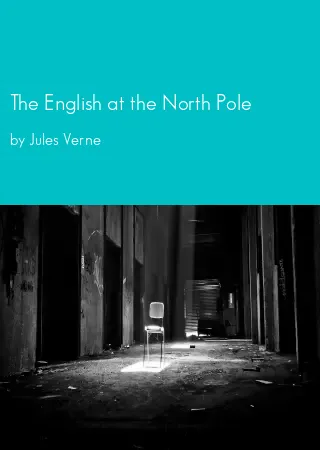 The English at the North Pole by Jules Verne pdf Book