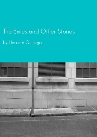 The Exiles and Other Stories by Horacio Quiroga pdf Book