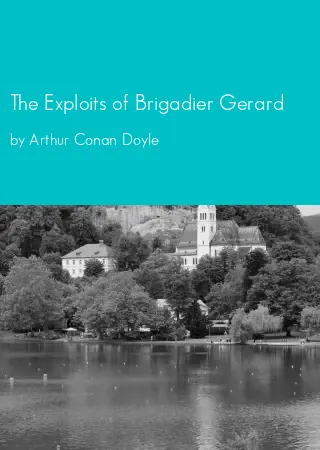 The Exploits of Brigadier Gerard by Arthur Conan Doyle pdf Book