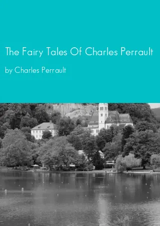 The Fairy Tales Of Charles Perrault by Charles Perrault pdf Book