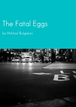 The Fatal Eggs by Mikhail Bulgakov pdf Book