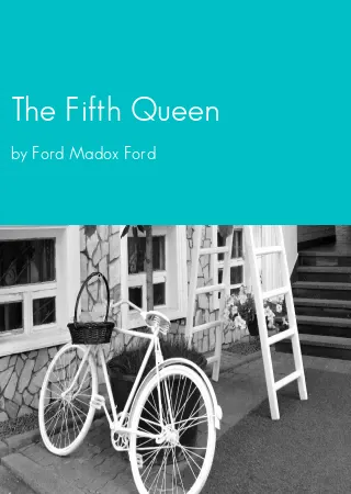 The Fifth Queen by Ford Madox Ford pdf Book