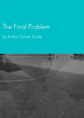 The Final Problem by Arthur Conan Doyle pdf Book