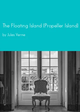 The Floating Island (Propeller Island) by Jules Verne pdf Book