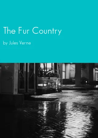 The Fur Country by Jules Verne pdf Book