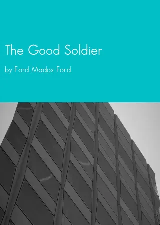 The Good Soldier by Ford Madox Ford pdf Book