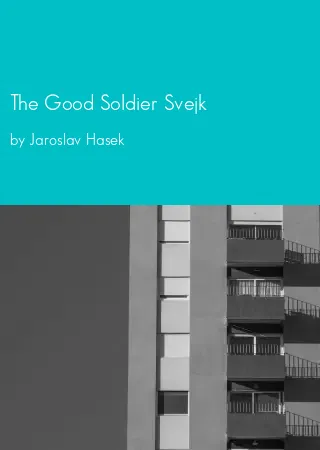 The Good Soldier Svejk by Jaroslav Hasek pdf Book