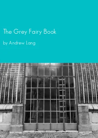 The Grey Fairy Book by Andrew Lang pdf Book