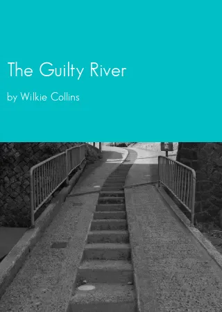 The Guilty River by Wilkie Collins pdf Book