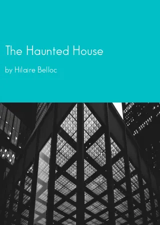 The Haunted House by Hilaire Belloc pdf Book