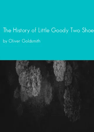 The History of Little Goody Two Shoes by Oliver Goldsmith pdf Book