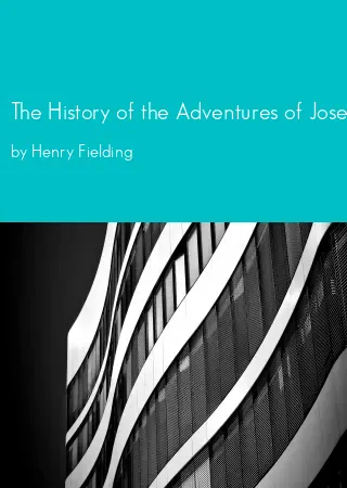 The History of the Adventures of Joseph Andrews by Henry Fielding pdf Book