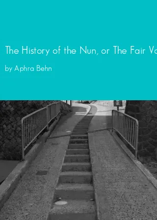 The History of the Nun, or The Fair Vow-Breaker by Aphra Behn pdf Book