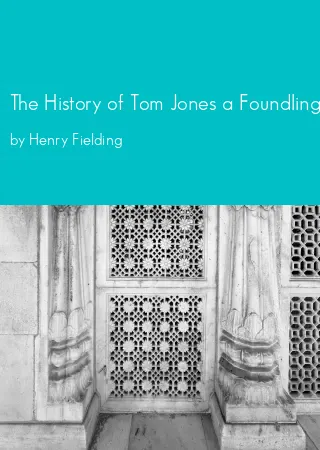 The History of Tom Jones a Foundling by Henry Fielding pdf Book