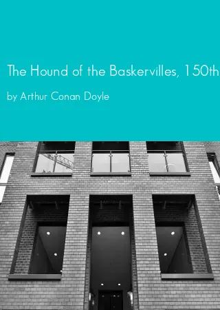 The Hound of the Baskervilles, 150th Anniversary Edition (Signet Classics) by Arthur Conan Doyle pdf Book