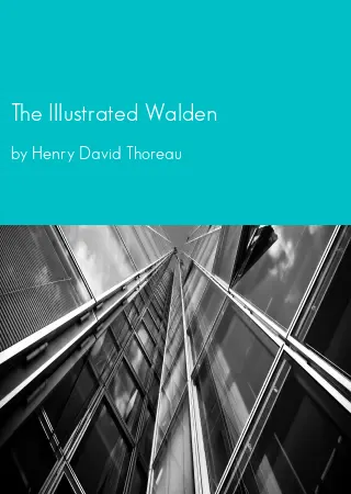 The Illustrated Walden by Henry David Thoreau pdf Book